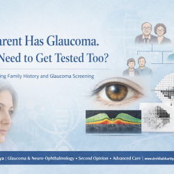 family history and glaucoma screening dr shibal bhartiya best glaucoma specialist my parents have glaucoma do i need to get tested