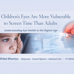 Why Children's Eyes Are More Vulnerable to Screen Time Than Adults dr shibal bhartiya
